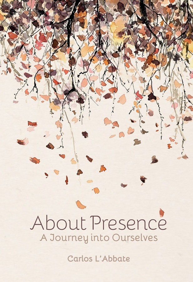 About Presence. A journey into Ourselves