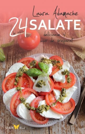 24 de rețete delicioase și ușor de preparat. Salate