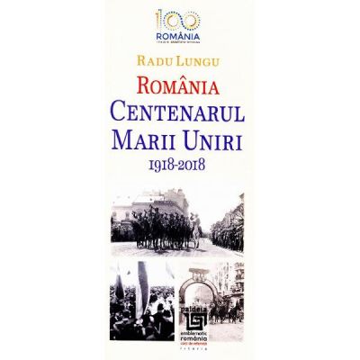 Romania - Centenarul Marii Uniri 1918